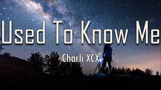 Charli XCX - Used To Know Me (Lyrics) | fantastic lyrics