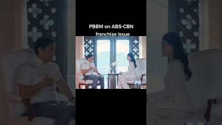 PBBM Stand for ABS-CBN Franchise.