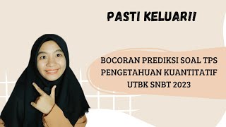 BOCORAN SOAL PREDIKSI TPS PENGETAHUAN KUANTATIF UTBK SNBT 2023 || STATISTIKA