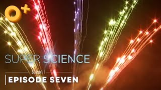 Super Science | Season 1 Episode 7: Fireworks