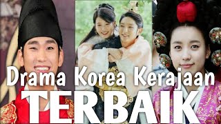 10 Drama Korea Kerajaan TERBAIK