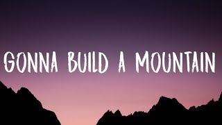 Lady Gaga - Gonna Build A Mountain (Lyrics)