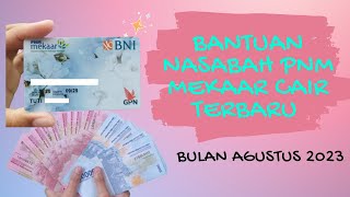 Bantuan nasabah PNM MEKAAR cair terbaru bulan Agustus 2023