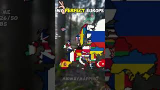 My Perfect Europe #mapping #europe #perfect