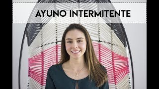 AYUNO INTERMITENTE PARA BAJAR DE PESO