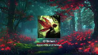 O'Brien - Green Hills and Valleys