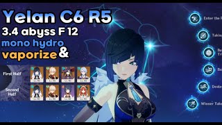 Yelan Rerun! C6 R5 3.4 Spiral Abyss Floor 12 127s