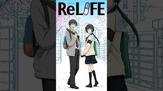 ReLIFe || Mengulangi Hidup Untuk Menghargai Masa Kini #rekomendasianime #relife #kaisaki #hishiro