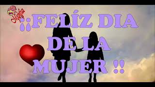 Feliz día de la mujer, Día internacional de la mujer, Feliz 8 de marzo