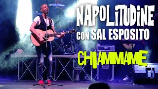 SAL ESPOSITO - CHIAMMAME - Napolitudine 2023