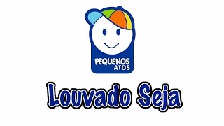 Louvado Seja - Pequenos Atos