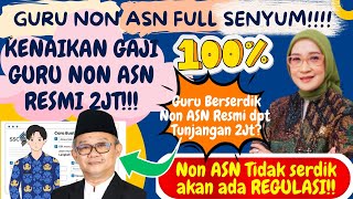 🔴RESMI❗THN 2025 GAJI GURU NON ASN NAIK 2JUTA❓SYARAT PUNYA SERTIFIKAT PENDIDIK❗NON SERDIK MENYUSUL❗