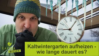 Kaltwintergarten aufheizen - wie lange dauert es und ist es überhaupt möglich? Der ultimative Test!