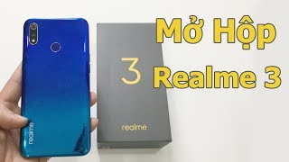 Mở Hộp & Trên Tay Nhanh Realme 3 Tại VN