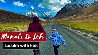 Leh Ladakh with kids | Manali To Leh Ladakh | Road trip to Leh Ladakh