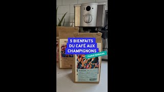 5 bienfaits du café aux champignons