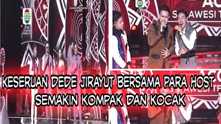 Keseruan Dede jirayut bersama para host semakin kompak