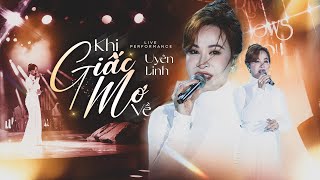 KHI GIẤC MƠ VỀ - Uyên Linh live at RIVER FLOWS IN YOU