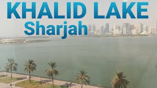 #KhalidLake#Sharjah  Khalid Lake || Sharjah || Facts about Life