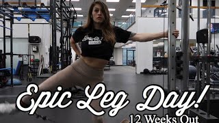 Epic Leg Day - 12 Weeks Out - Bikini Prep Series