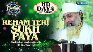 REHAM TERI SUKH PAYA HD DAY 4 SHABAD CAHLIYA 2024 - AMRITVELA TRUST