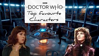 My Top Favourite Doctor Who Characters