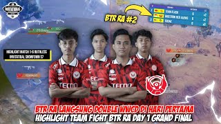 HIGHLIGHT TEAMFIGHT BTR RA DAY 1 GRAND FINAL RIS S7 |BTR RA DOUBLE WWCD DI HARI PERTAMA