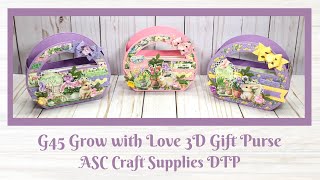 G45 Grow with Love 3D Gift Purse - ASC Craft Supplies DTP