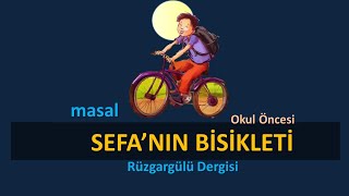 Masal I SEFA'NIN BİSİKLETİ I RÜZGARGÜLÜ #okantv #masal