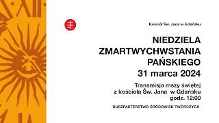 Transmisja LIVE mszy świętej z kościoła św. Jana w Gdańsku