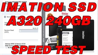 Imation SSD A320 240GB Speed Test