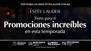 ¡Las mejores promociones de Estée Lauder ya están aquí! ¡No esperes más!