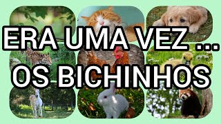 Era uma vez os Bichinhos - Poema infantil/ Rimas