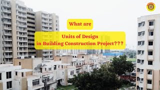 Units of Design || Building Construction #civilengineering #structure #construction #vimutti_coe