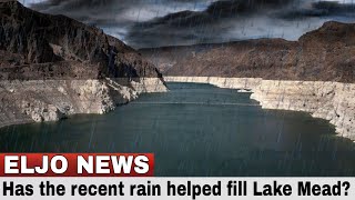 Has the recent rain helped fill Lake Mead?