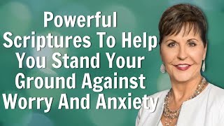 Joyce Meyer 2022   Powerful Scriptures To Help You Stand Your Ground Against Worry And Anxiety