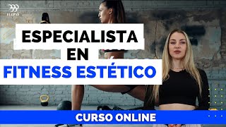 CURSO ONLINE de FITNESS para la ESTÉTICA | CURSO MUSCULACIÓN ESTÉTICA