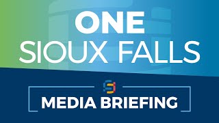 One Sioux Falls Media Briefing | August 16, 2023