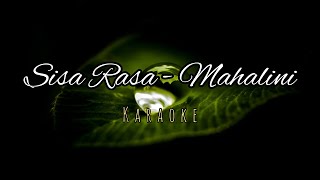 SISA RASA - MAHALINI || KARAOKE