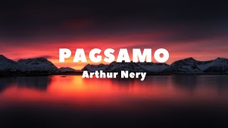 Pagsamo - Song by - Arthur Nery (lyrics & video)