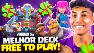 MELHOR DECK F2P PARA DOMINAR A ARENA 20 (ARENA LENDÁRIA) NO CLASH ROYALE!