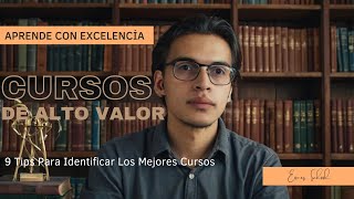 9 Tips O Pautas Para Identificar Un Curso De Alto Valor 💻🔝📚