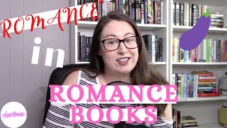 "ROMANCE" IN ROMANCE BOOKS 🍆❤️😘 let's talk romance in books