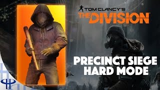 The Division - Precinct Siege [HARD MODE]