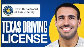 Getting Your Texas Driver’s License Made Easy (2024)