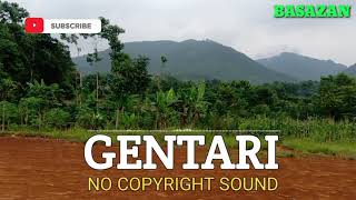 GENTARI NO COPYRIGHT SOUND