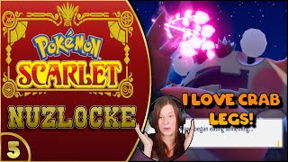 EP 5: I'm having TITAN KLAWF legs for dinner tonight! - Pokemon Scarlet Nuzlocke