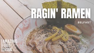 Ragin' Ramen: Belfast’s Best Spot for Authentic Japanese Ramen | Japanese Food | Belfast