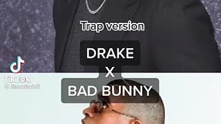 Drake FT. Bad Bunny Trap😱