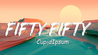 FIFTY FIFTY - Cupid (Twin Version) (Lyrics) I'm feeling lonely, Oh I wish I'd find a lover